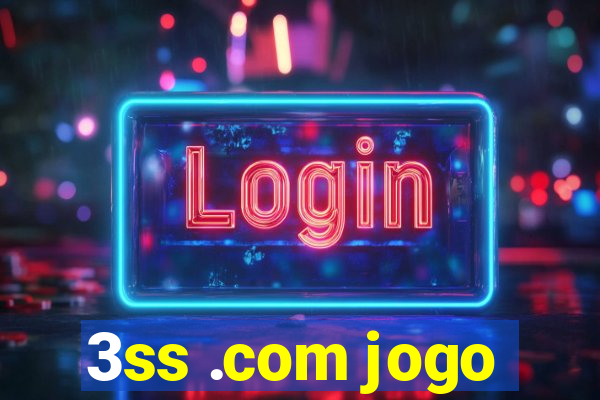 3ss .com jogo